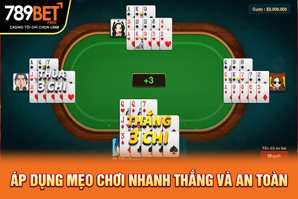 Áp dụng mẹo chơi nhanh thắng và an toàn